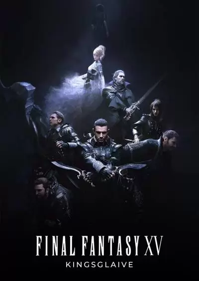 Kingsglaive: Final Fantasy XV